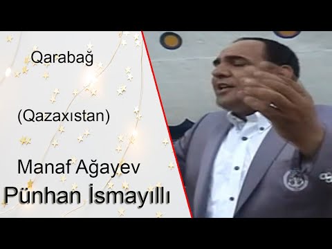 Pünhan İsmayıllı. Manaf A. \