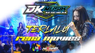 TERLALU - RENA MOVIES  - DK MUSIK SO SO HO HA - PERNIKAHAN ANGGITA & NIKO - PERMATA AUDIO