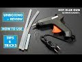 How To Use Hot Glue Gun | Unboxing & Review | Things You Should Know About Using Hot Glue Gun