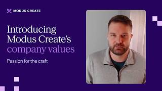 Introducing Modus Create's company values: Passion for the craft screenshot 4