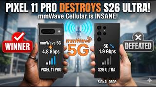 Google Pixel 11 Pro mmWave Cellular Most Impressive, Beats Out Galaxy S26 Ultra