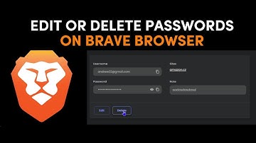 How to Edit or Delete Passwords on Brave Browser