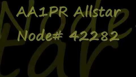 AA1PR Allstar Node# 42282 & HSMM Mesh Node