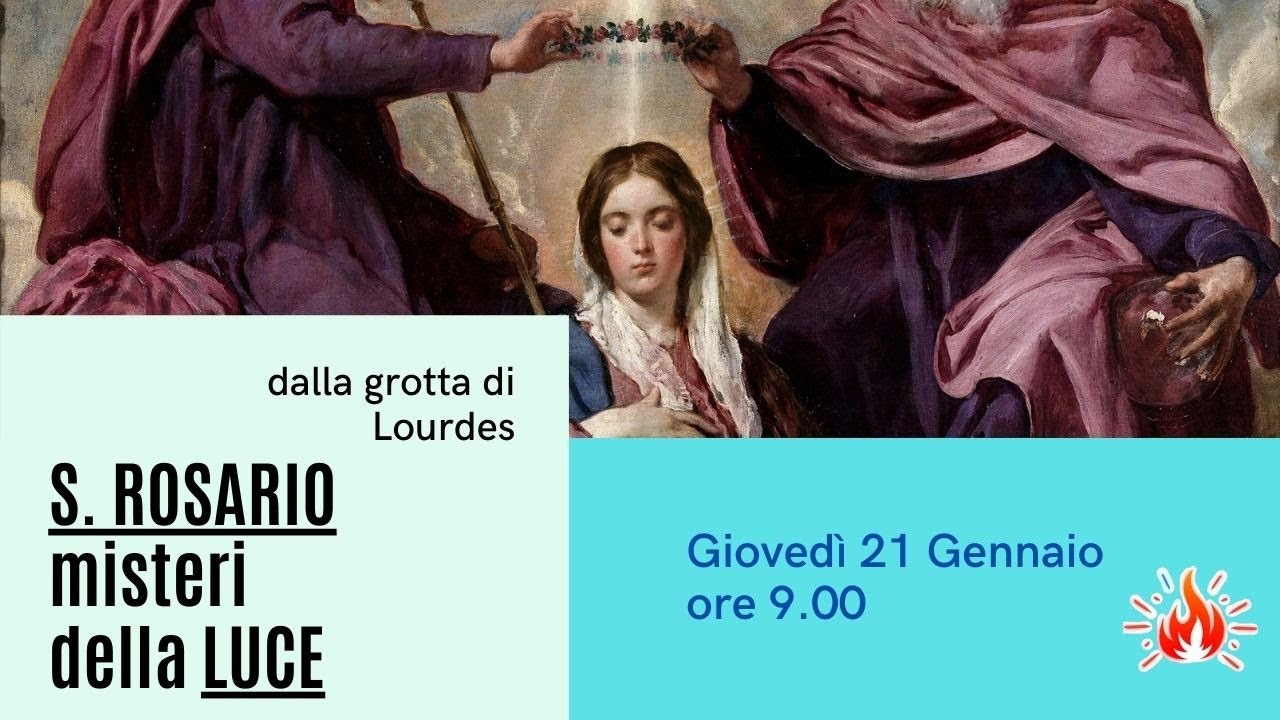 ore 9:00 - Santo Rosario da Lourdes (misteri della luce)- 21/01/2021