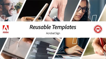 Learn what and how reusable templates in Acrobat Sign can improve your signing ceremony process!