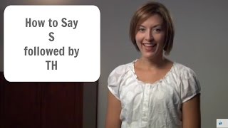How to pronounce S followed by TH \/sθ\/ - American English Pronunciation Lesson