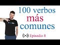 Los 100 verbos más comunes en inglés (Episodio 8)