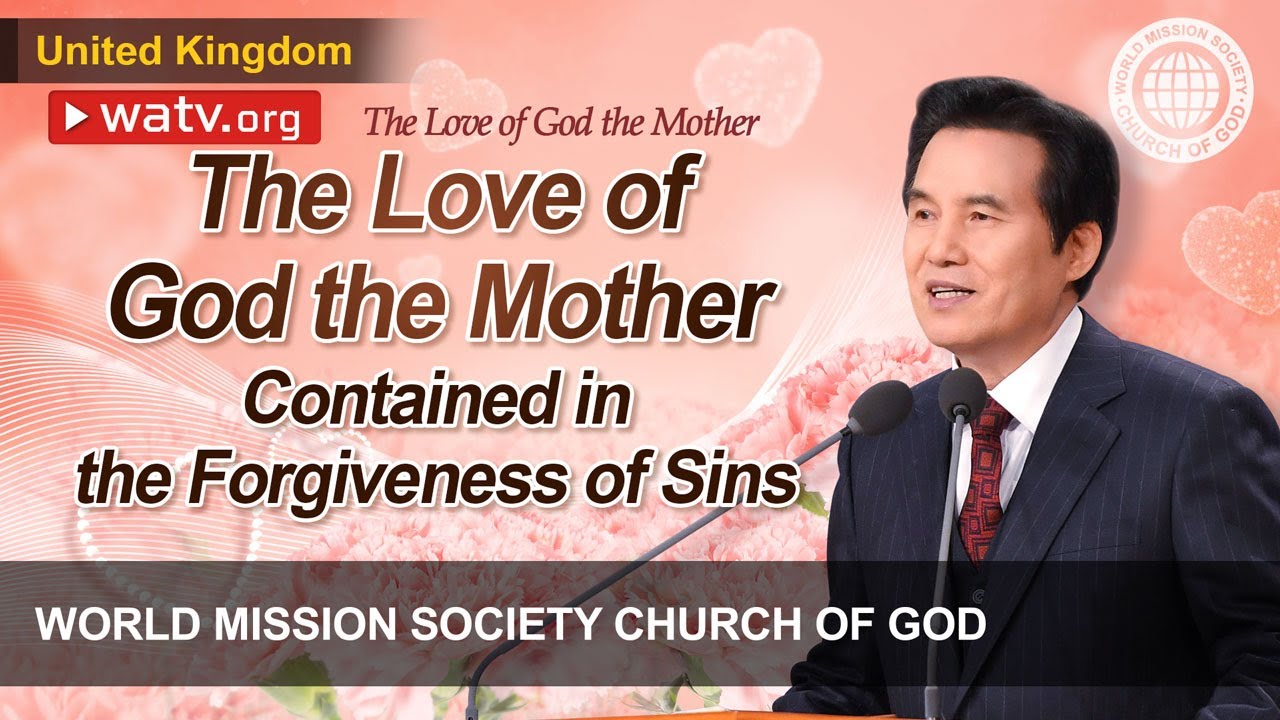The Love of God the Mother | World Mission Society Church of God