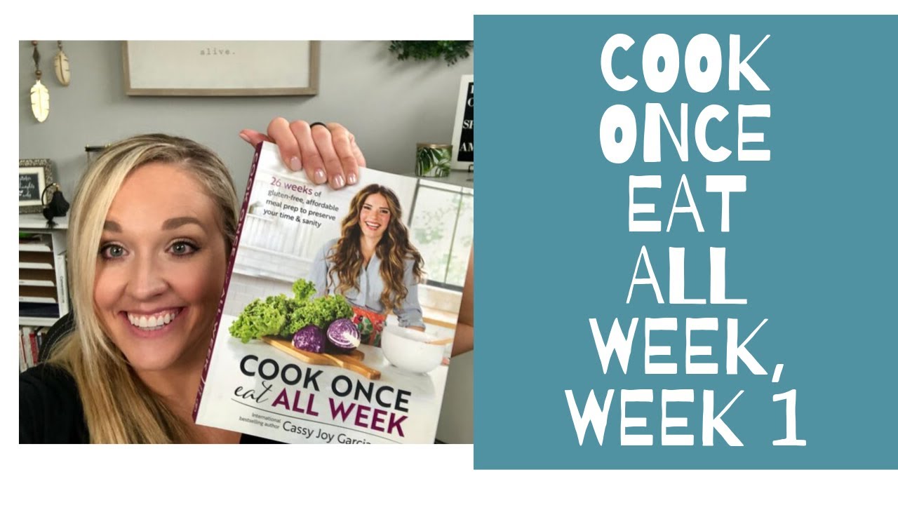 Cook Once, Eat All Week. Demo Week 1 - YouTube