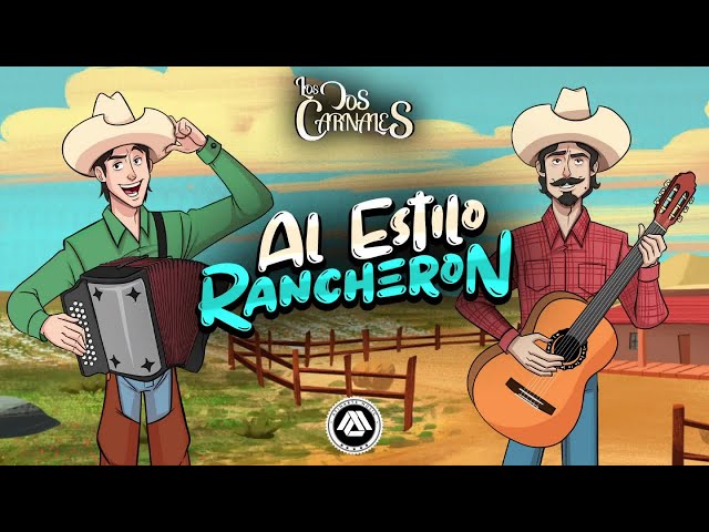 Los Dos Carnales - Al Estilo Rancheron (Disco Completo) class=