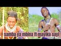SAMBA YAMBINA FT MAYIKU SAYI SAMBA YAMBINA FT MAYIKU SAYI