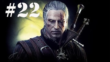 The Witcher 2: Enhanced Edition Playthrough - Part 22 (X360/PC)
