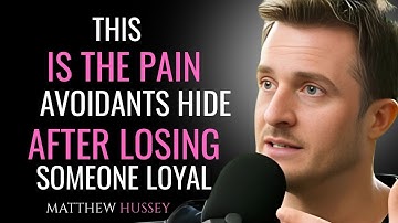 How Avoidants React When They Lose the Right Person | Matthew Hussey
