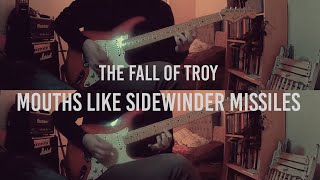 Mouths Like Sidewinder Missiles - Fall Of Troy (Guitar Cover)