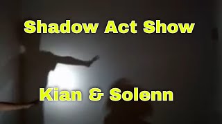 Shadow Act Show Kian & Solenn