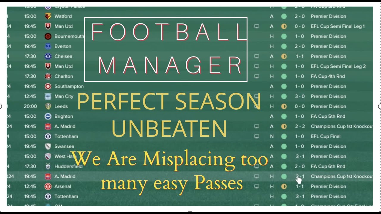 Football Manager - Perfect Unbeaten Season - Misplacing too many easy passes - A hidden secret?