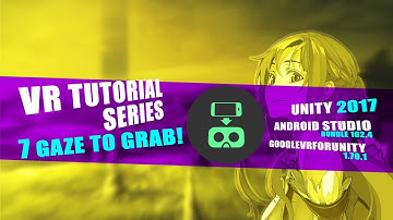 GAZE TO GRAB! VR TUTORIAL FOR GOOGLE CARDBOARD