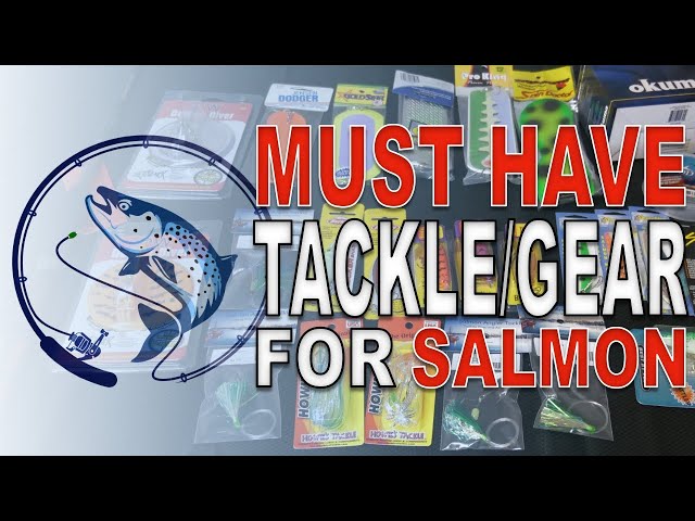 Beginners Guide To Must Have Salmon Fishing Tackle and Gear