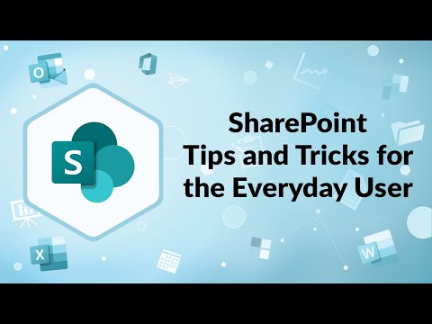 SharePoint Tips and Tricks for the Everyday User | Advisicon