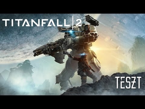 Videó: Titanfall 2 Ismertető