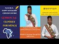 Nan Hua Mandarin Chinese Course:Lesson 33 Clothes for Men (2) 南华中文教学 第三十三课:不同的男装(2)