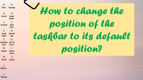 How to reset position of taskbar to its default position |Windows 10| Windows 7