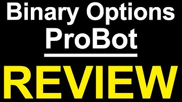 Binary Options ProBot Review - Scam or Legit? Find Out The Truth In My Honest Scam Review
