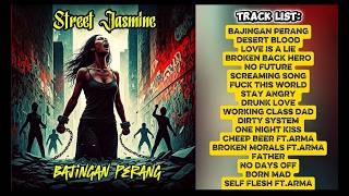 Street Jasmine  Bajingan Perang  Album
