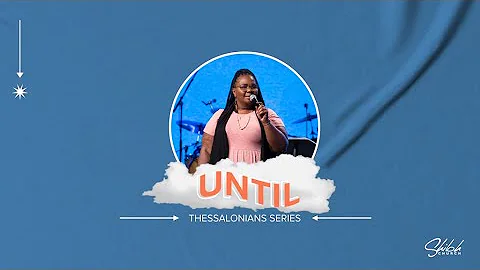Until by Pastor Dawn Costa