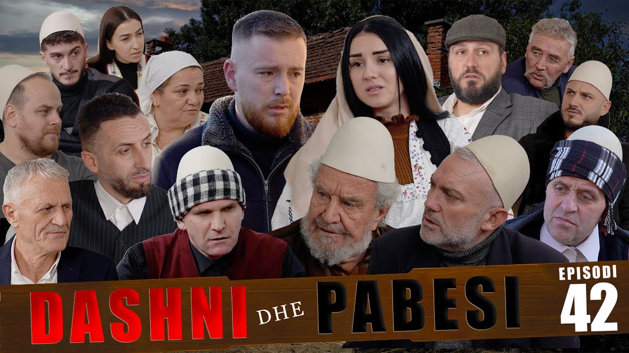 DASHNI DHE PABESI - Episodi 42 ( Tregime të Vjetra)