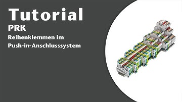 Tutorial: Reihenklemmen im Push-in-Anschlusssystem PRK
