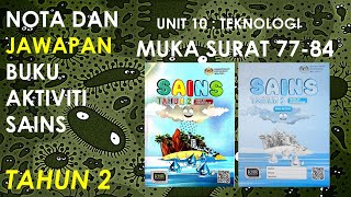 Nota Dan Jawapan Buku Aktiviti Sains Tahun 2 / Unit 10 : Teknologi