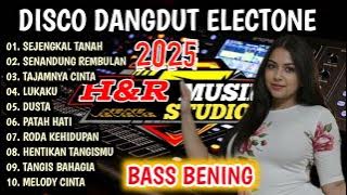 DISCO DANGDUT ELECTONE 2025 - ALBUM DANGDUT KENANGAN SPESIAL BASS NAMPOL