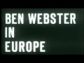 Capture de la vidéo Big Ben: Ben Webster In Europe