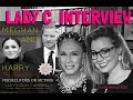 Lady c the interview  harry  meghan  persecutors or victims 