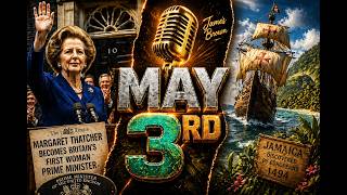 May 3rd: The Iron Lady, Discovery of Jamaica, &amp; Soul Legends | On This Day