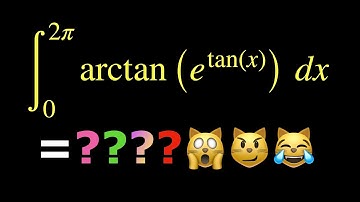 ∫arctan(e^(tan(x))) dx [0, 2π] = ?