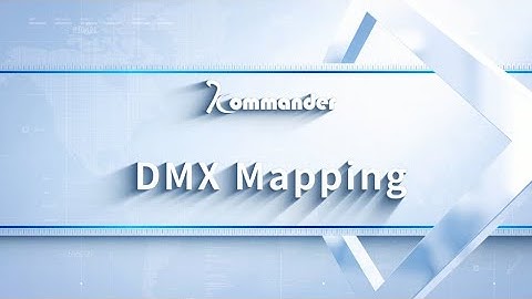Kommander Software Tutorial | DMX Mapping