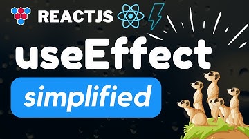 useEffect // Simplifying the React Component Lifecycle
