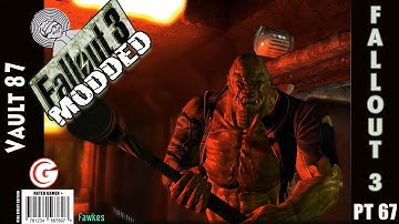 Lets Play Fallout 3 [modded] - Part 67 - Vault 87
