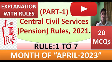 CCS(PENSION) RULES,2021:PART-1(RULE 1 TO 7)