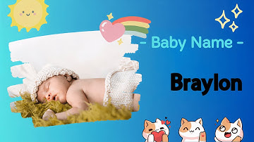 BRAYLON | Braylon name meaning | Boy Name Meaning | No known meaning (2023)
