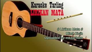 Tarling LIRIKAN MATA Mimi Cicih (karaoke lirik)