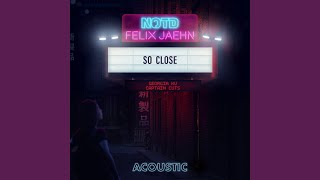 So Close (Acoustic)