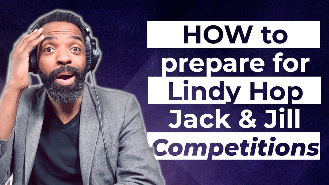 How to prepare for Lindy Hop Jack and Jill competitions 2022 | Lindy Hop and Swing Dance