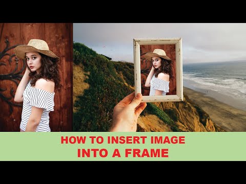Video: How To Insert A Photo Into A Frame Psd