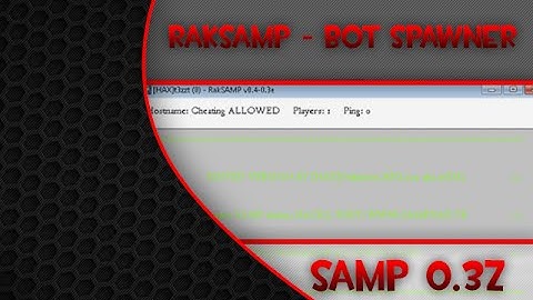[SAMP 0.3z] - New RakSAMP For SAMP 0.3z aka Bot Spawner ● Axpi