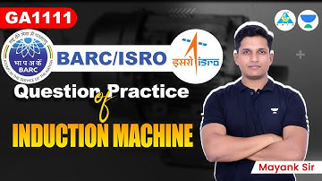 BARC/ISRO Question Practice of Induction Machine || Mayank Sahu Sir #gate_academy #barc