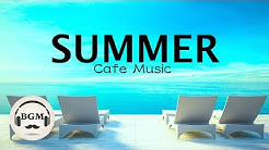 HAPPY SUMMER CAFE MUSIC - JAZZ & BOSSA NOVA MUSIC - MUSIC FOR WORK, STUDY - BACKGROUND MUSIC  - Durasi: 3:29:42. 