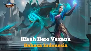 Kisah Hero Vexana Revamp Full Movie Bahasa Indonesia | Lore Mobile Legend